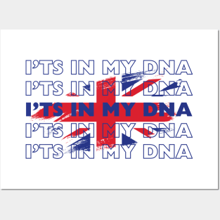 UK, It's In My DNA Posters and Art